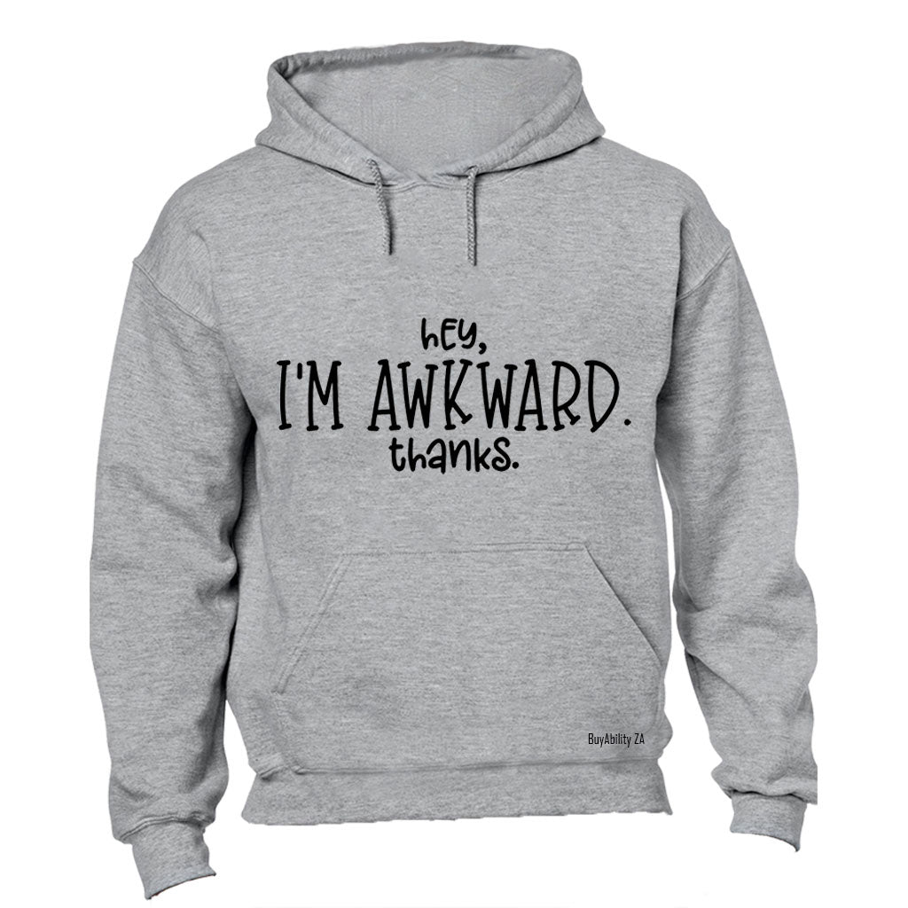I'm Awkward - Hoodie