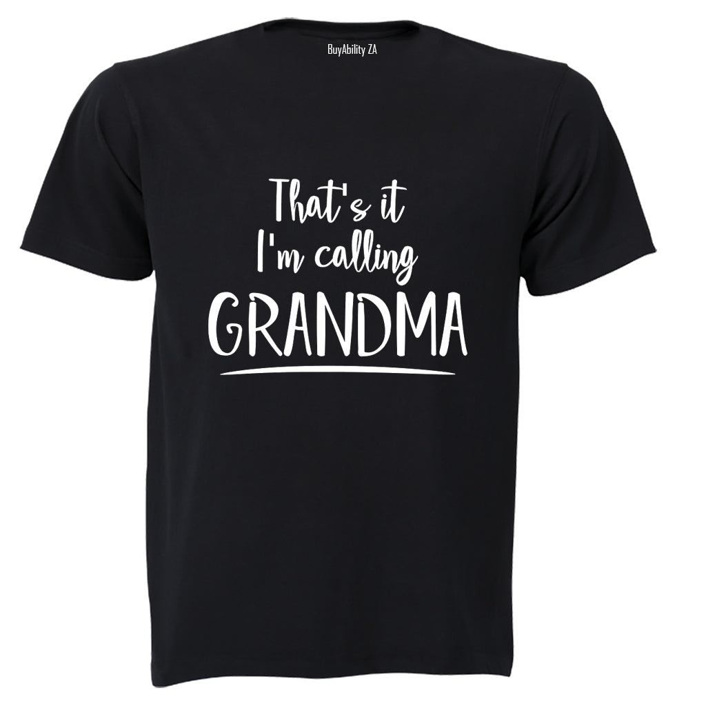 I'm Calling Grandma - Kids T-Shirt - BuyAbility