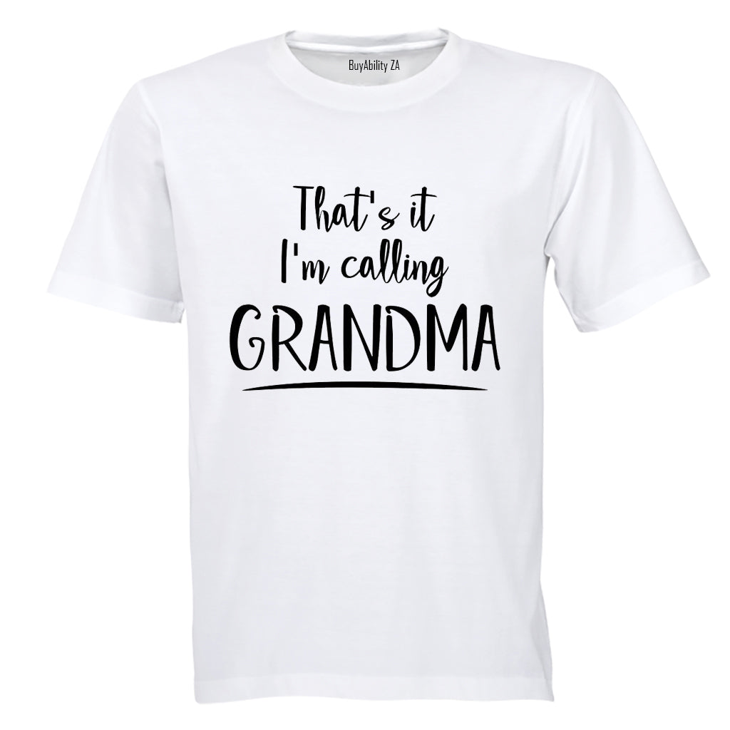 I'm Calling Grandma - Kids T-Shirt - BuyAbility