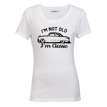 I'm Classic - Ladies - T-Shirt