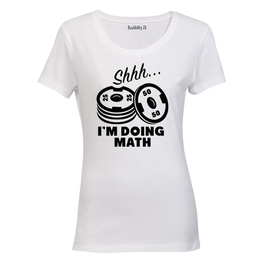 I'm Doing Math - Weight Plates - Ladies - T-Shirt