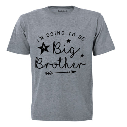 I'm Going to be a Big Brother - Stars and Arrow - Kids T-Shirt