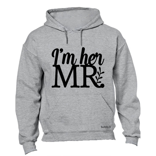 Im Her Mr. - Hoodie