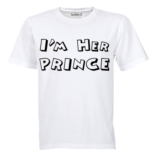 I'm Her PRINCE - Adults - T-Shirt