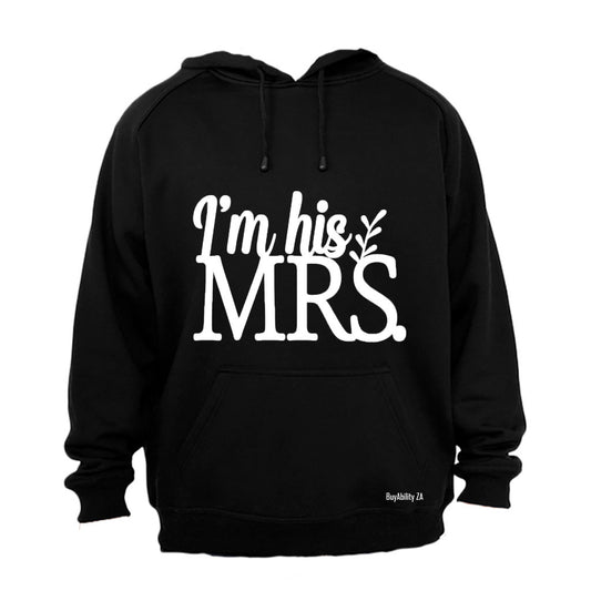 I'm His MRS. - Hoodie