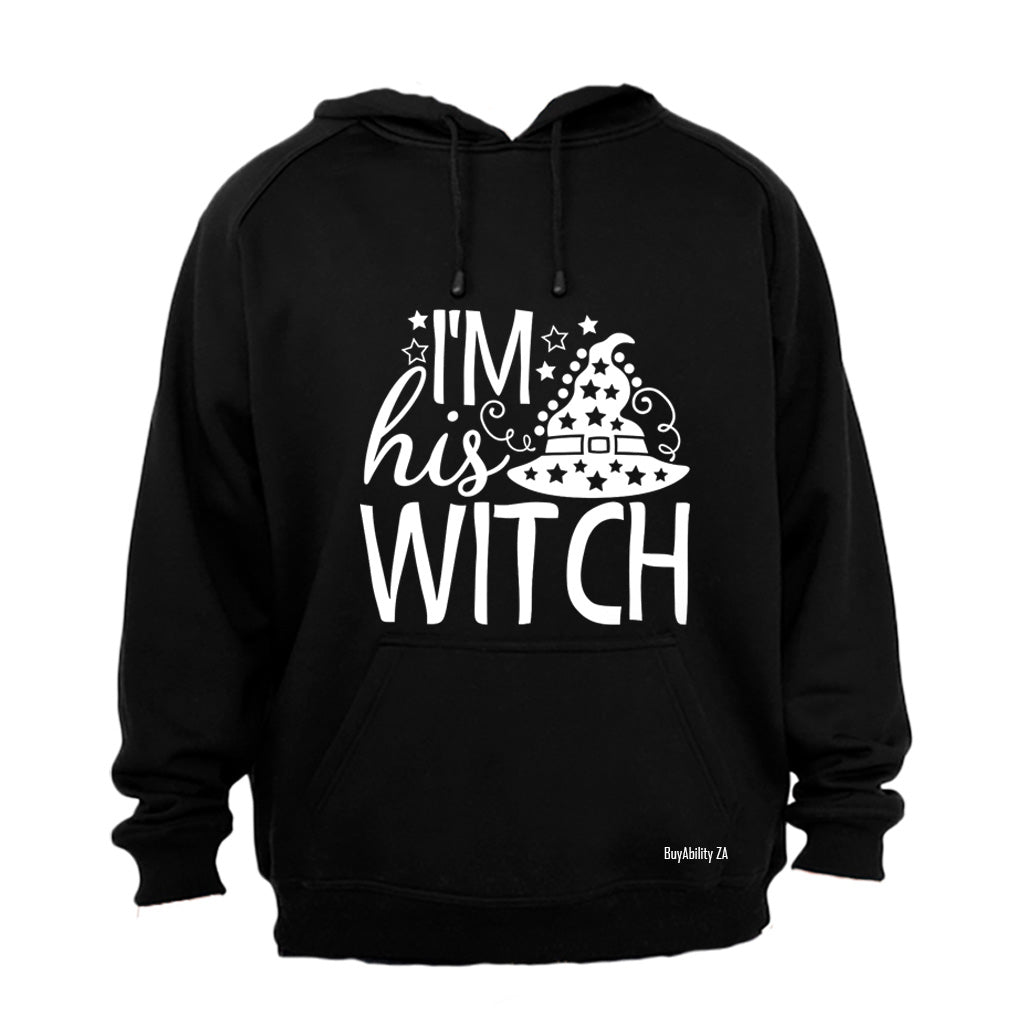 I'm His Witch - Halloween - Hoodie
