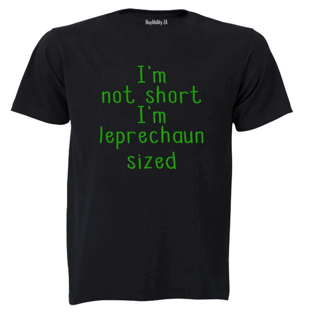 I'm Leprechaun Sized - Adults - T-Shirt - BuyAbility South Africa
