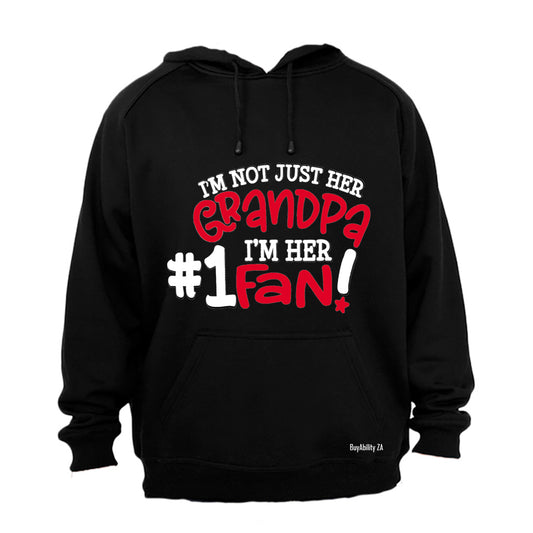 I'm Not Just Her Grandpa - #1 Fan - Hoodie