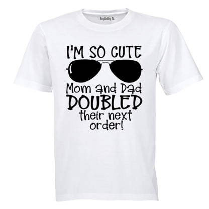 I'm So Cute - They Doubled Their Next Order! - Kids T-Shirt