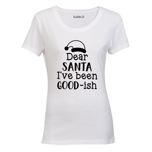 I've Been Good-ISH - Christmas - Ladies - T-Shirt
