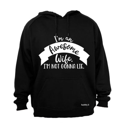 I Am An Awesome Wife - Hoodie