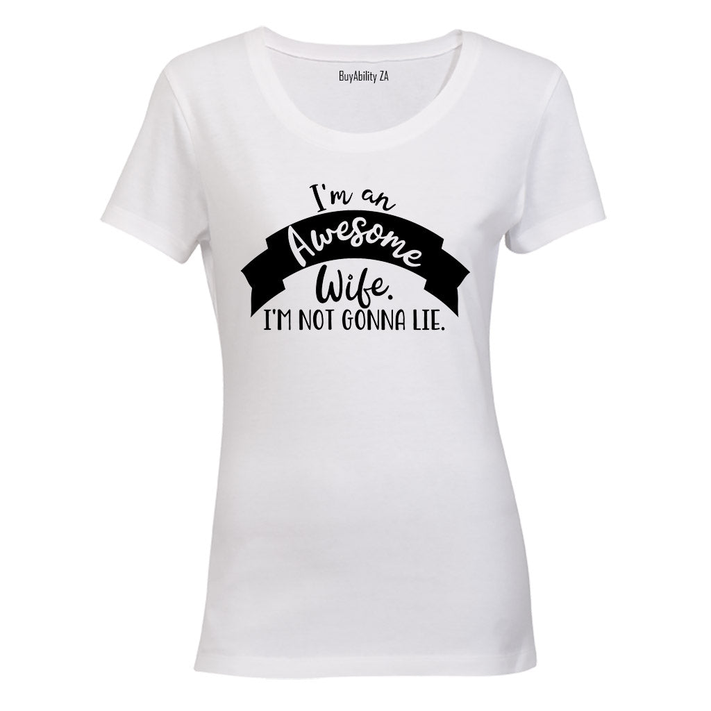 I'm an Awesome Wife - Ladies - T-Shirt