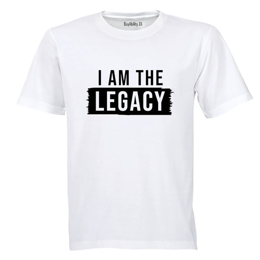 I am the Legacy - Adults - T-Shirt