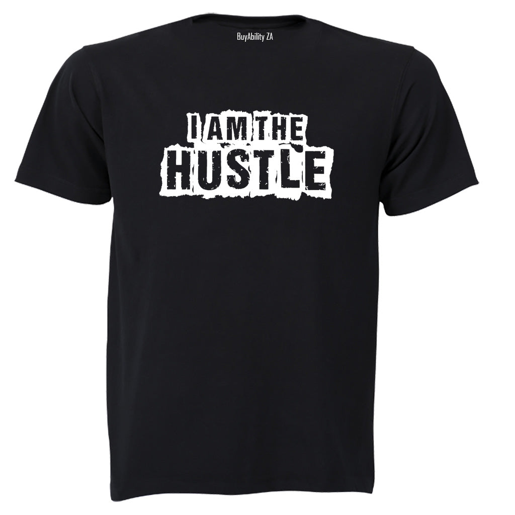 I Am The Hustle - Adults - T-Shirt