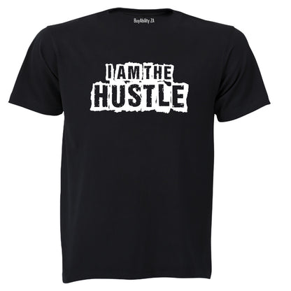 I Am The Hustle - Adults - T-Shirt