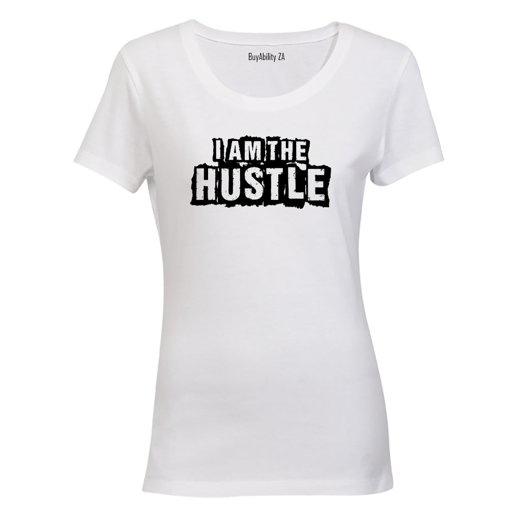 I Am The Hustle - Ladies - T-Shirt