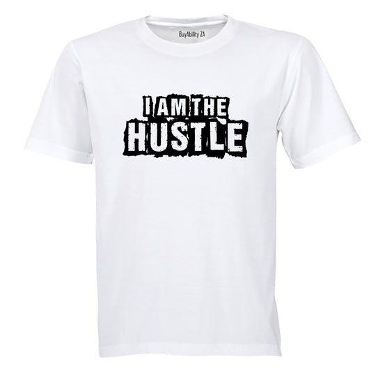 I Am The Hustle - Adults - T-Shirt
