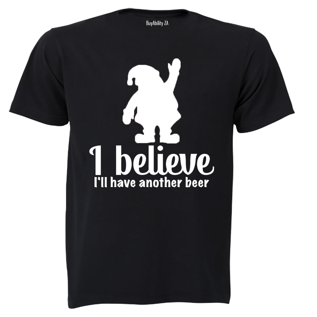 I Believe.. I'll Have Another Beer - Christmas - Adults - T-Shirt