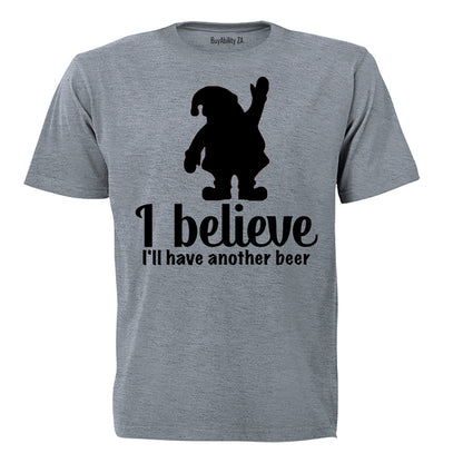I Believe.. I'll Have Another Beer - Christmas - Adults - T-Shirt
