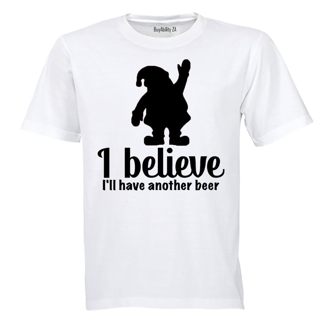 I Believe.. I'll Have Another Beer - Christmas - Adults - T-Shirt