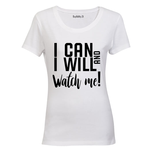 I Can & I Will - Ladies - T-Shirt
