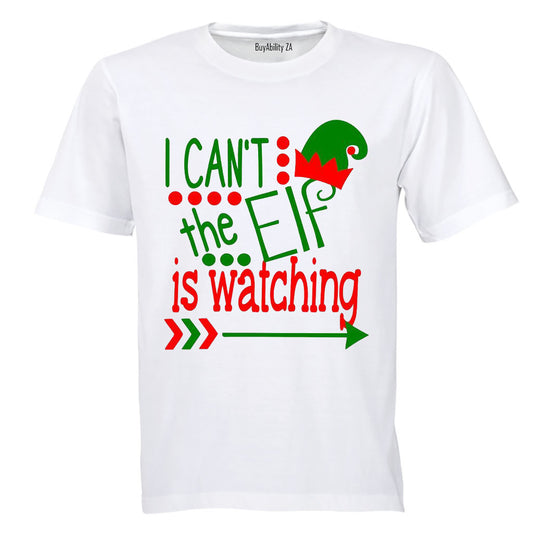 I Can't, the Elf is Watching - Christmas - Kids T-Shirt