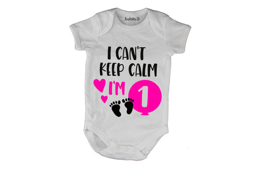 I Can't Keep Calm, I'm 1 - Pink - Baby Grow