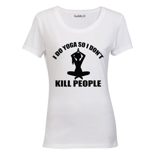 I Do Yoga.. - Ladies - T-Shirt - BuyAbility
