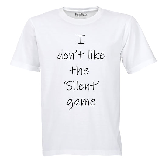 I don't like the 'Silent' Game - Kids T-Shirt - BuyAbility