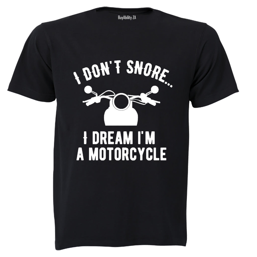 I Don't Snore - Adults - T-Shirt