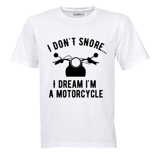 I Don't Snore - Adults - T-Shirt