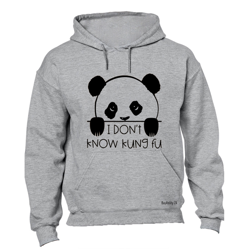 I Don't Know Kung Pu - Panda - Hoodie