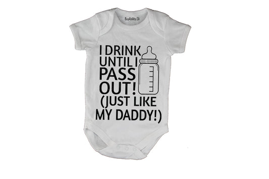 I Drink, Just Like My Daddy - Baby Grow