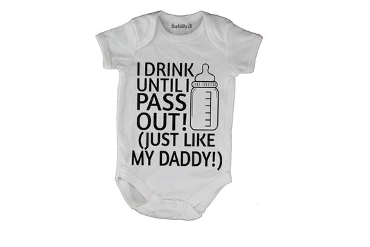 I Drink, Just Like My Daddy - Baby Grow