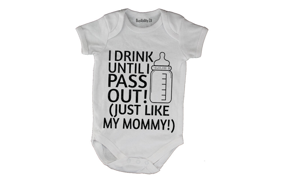 I Drink, Just Like My Mommy - Baby Grow
