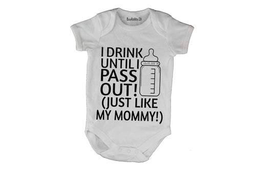 I Drink, Just Like My Mommy - Baby Grow