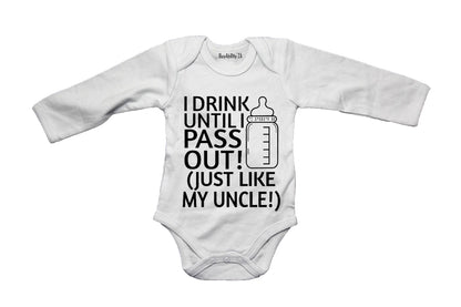 I Drink, Just Like My Uncle - Baby Grow