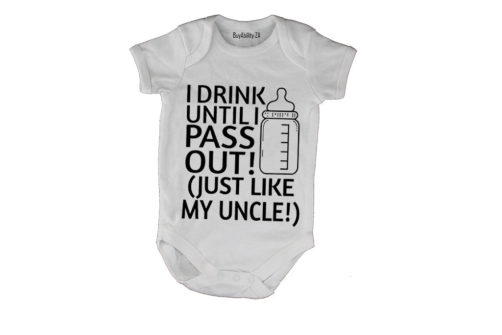 I Drink, Just Like My Uncle - Baby Grow
