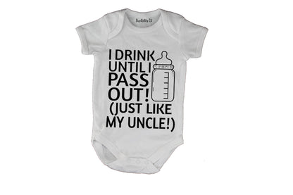 I Drink, Just Like My Uncle - Baby Grow