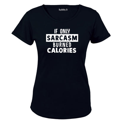 If Only Sarcasm - Ladies - T-Shirt - BuyAbility South Africa