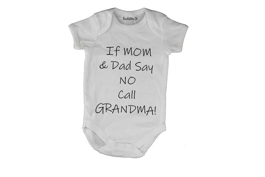If Mom and Dad Say No - Call Grandma! - Baby Grow