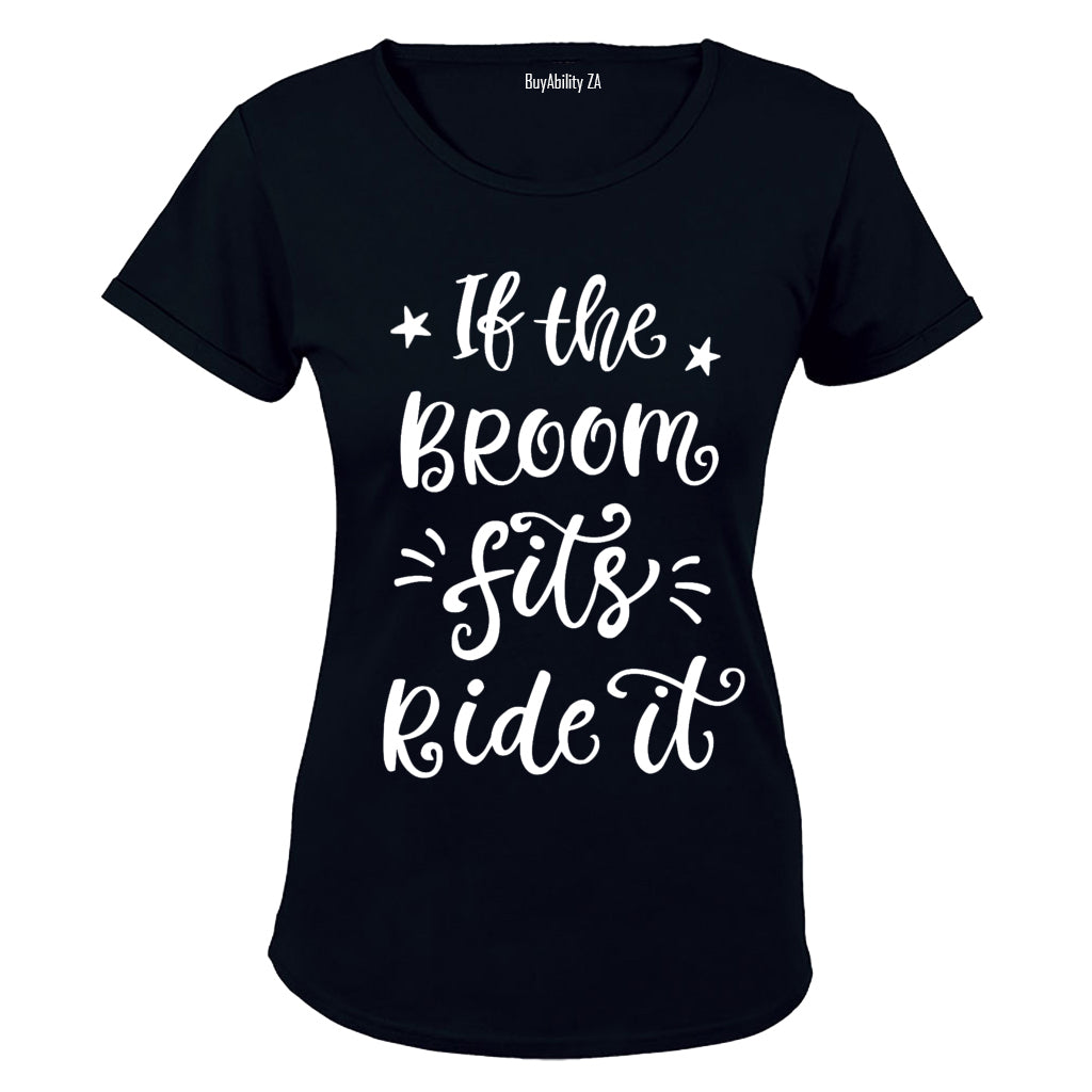 If The Broom Fits - Halloween - Ladies - T-Shirt