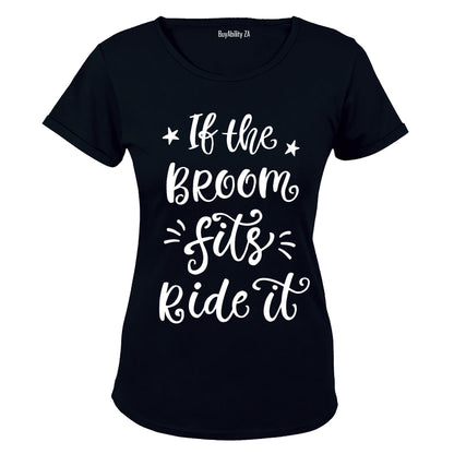 If The Broom Fits - Halloween - Ladies - T-Shirt