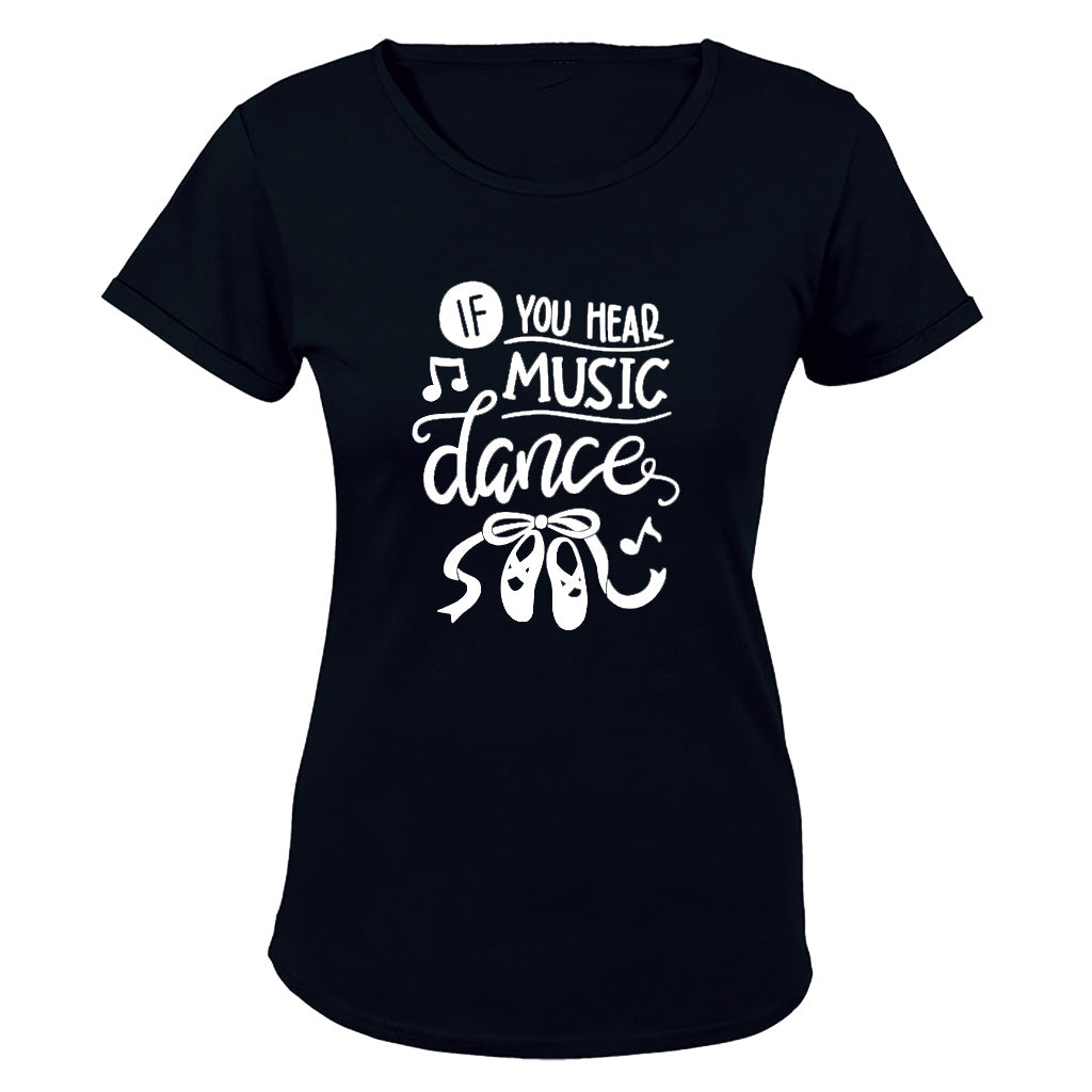 If You Hear Music - Dance - Ladies - T-Shirt - BuyAbility South Africa
