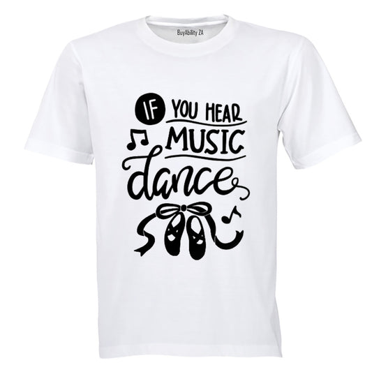 If You Hear Music - Dance - Kids T-Shirt