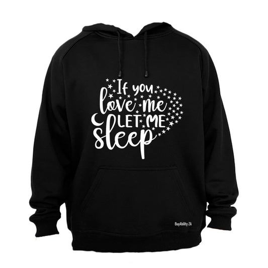 If You Love Me - Hoodie