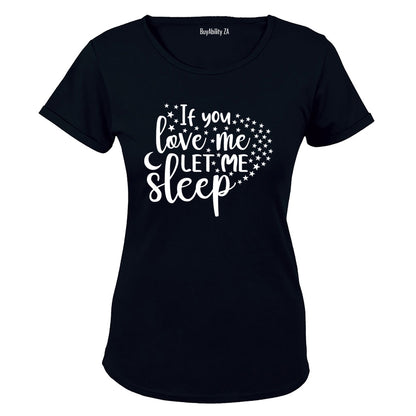 If You Love Me - Ladies - T-Shirt