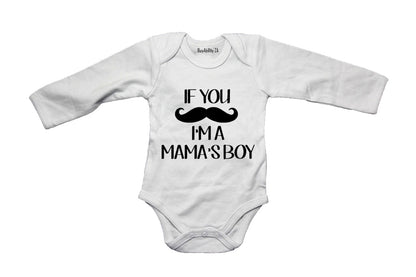 If You Mustache - I'm A Mama's Boy - Baby Grow