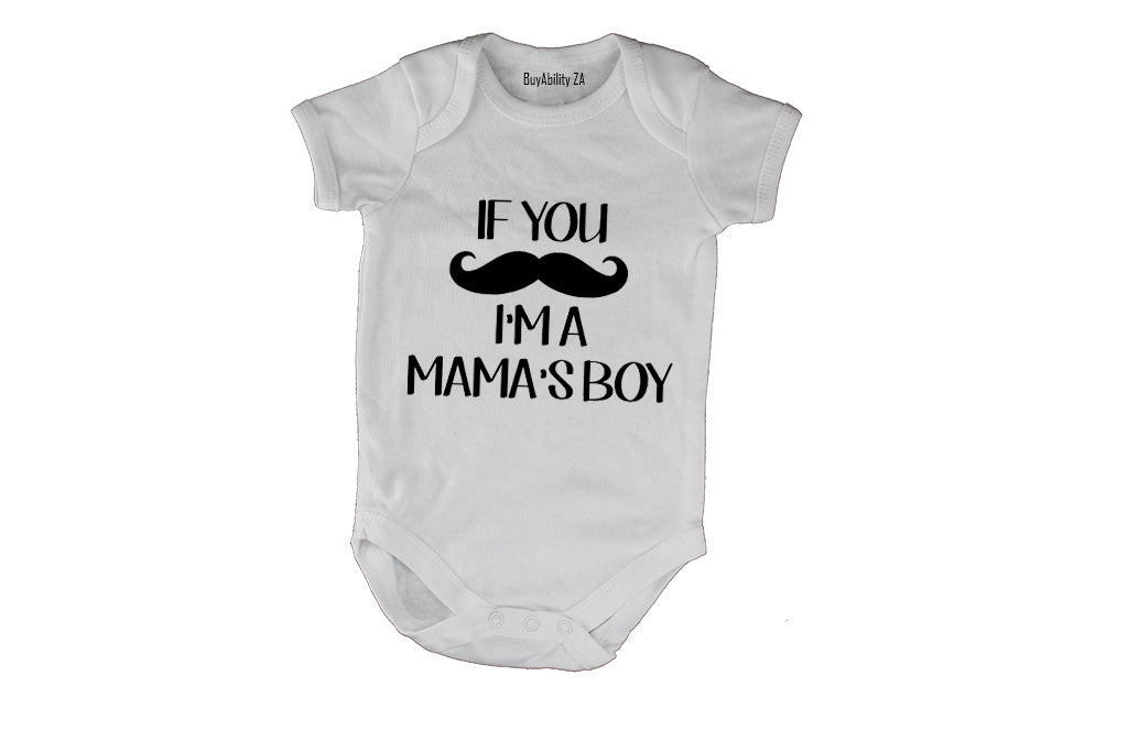 If You Mustache - I'm A Mama's Boy - Baby Grow