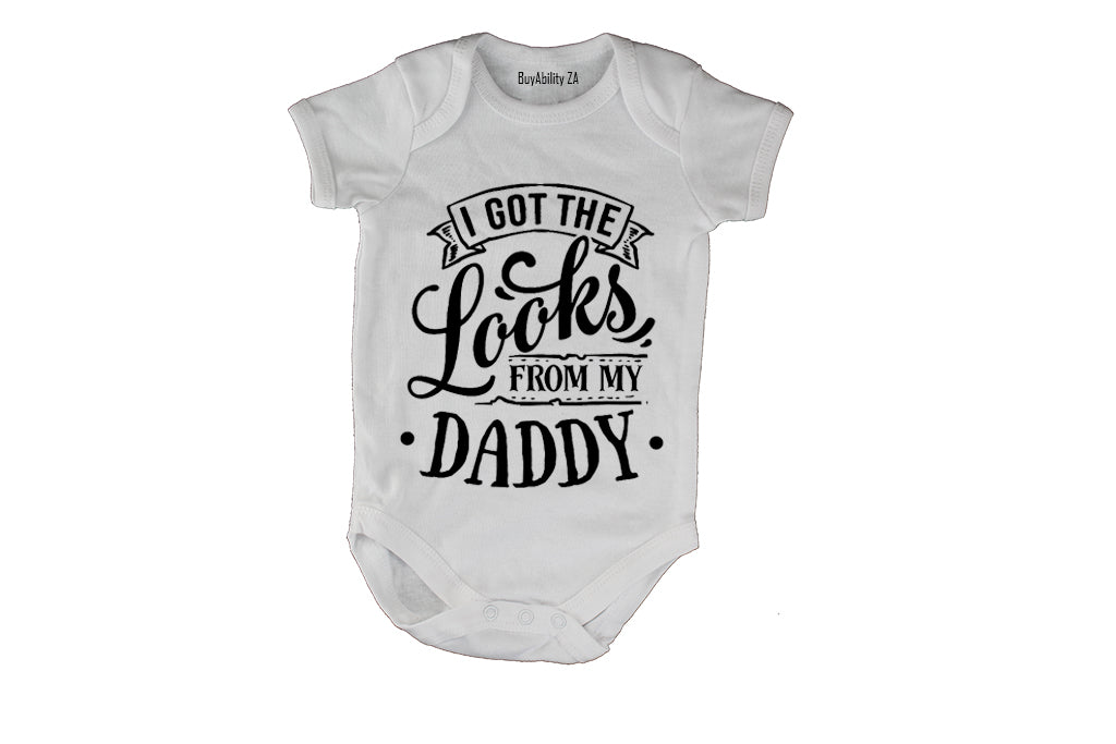 I Got The Looks from my Daddy - Baby Grow
